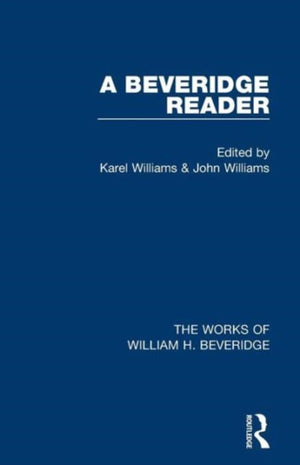 A Beveridge Reader (Works of William H. Beveridge)