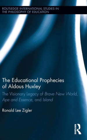 Educational Prophecies of Aldous Huxley