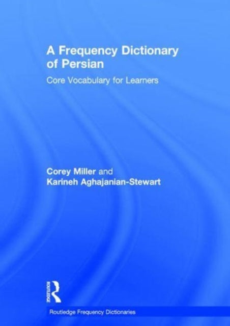 Book cover of: Frequency Dictionary of Persian. By: Corey Miller