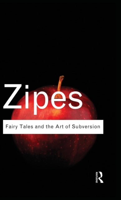 Book cover of: Fairy Tales and the Art of Subversion. By: Jack Zipes