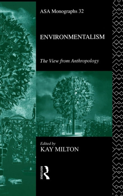 Book cover of: Environmentalism. By: Kay Milton