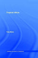 Book cover of: Tropical Africa. By: Tony Binns