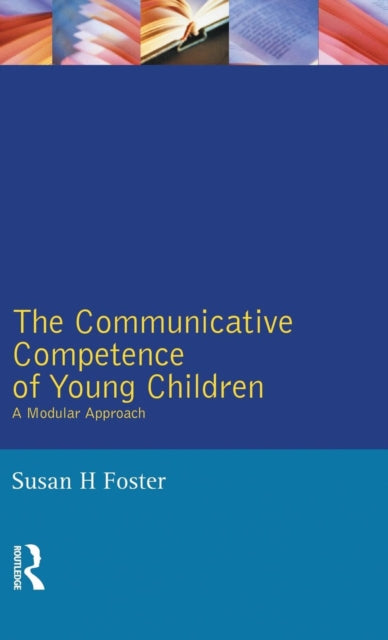 Book cover of: Communicative Competence of Young Children. By: Susan H. Foster-Cohen