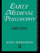 Book cover of: Early Medieval Philosophy 480-1150. By: John Marenbon