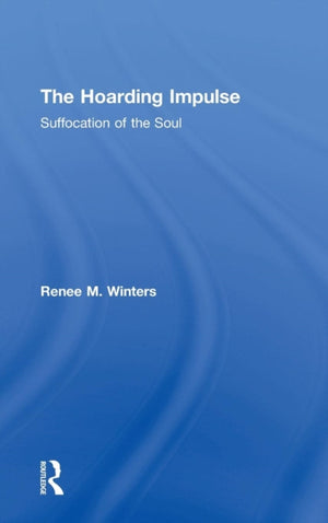 The Hoarding Impulse