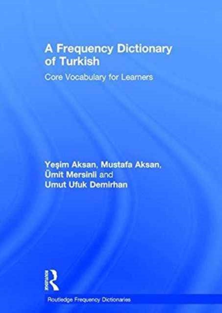 Book cover of: Frequency Dictionary of Turkish. By: Yeşim Aksan