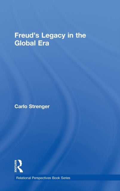 Book cover of: Freud's Legacy in the Global Era. By: Carlo Strenger