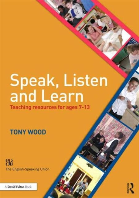 Book cover of: Speak, Listen and Learn. By: Tony Wood