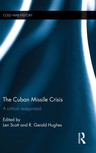 Book cover of: Cuban Missile Crisis. By: Len Scott