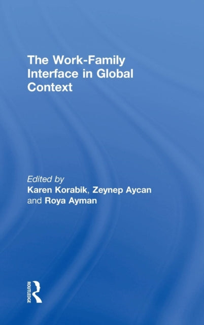 Book cover of: Work-Family Interface in Global Context