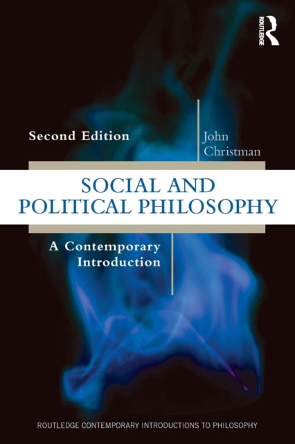 Book cover of: Social and Political Philosophy. By: John Christman