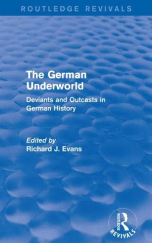 The German Underworld (Routledge Revivals)