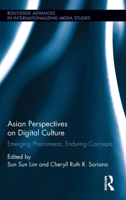 Book cover of: Asian Perspectives on Digital Culture. By: Sun Sun Lim