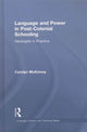 Book cover of: Language and Power in Post-Colonial Schooling. By: Carolyn Wendy McKinney