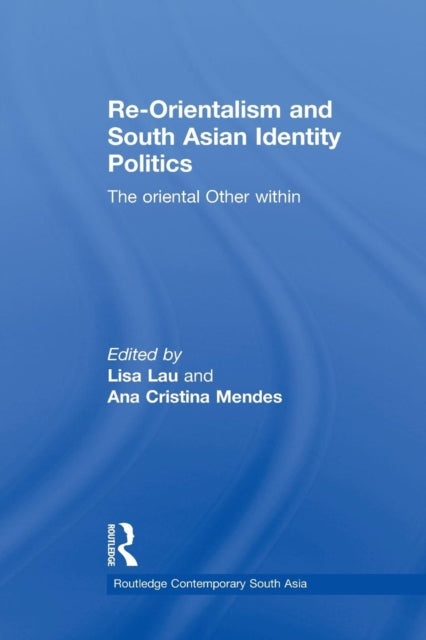 Book cover of: Re-Orientalism and South Asian Identity Politics