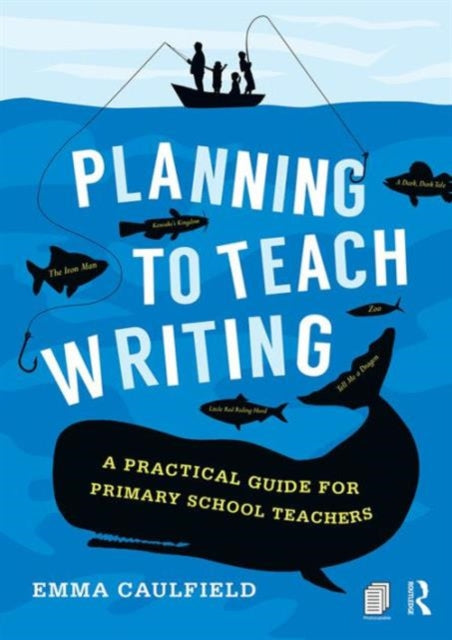 Book cover of: Planning to Teach Writing. By: Emma Caulfield