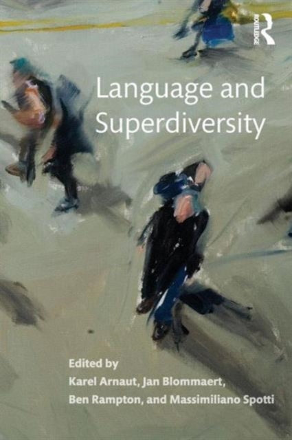 Book cover of: Language and Superdiversity. By: Jan Blommaert