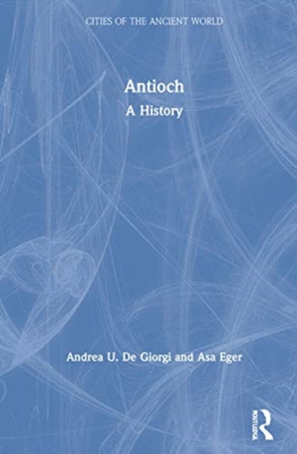 Book cover of: Antioch. By: Andrea U. De Giorgi