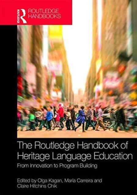 Book cover of: Routledge Handbook of Heritage Language Education