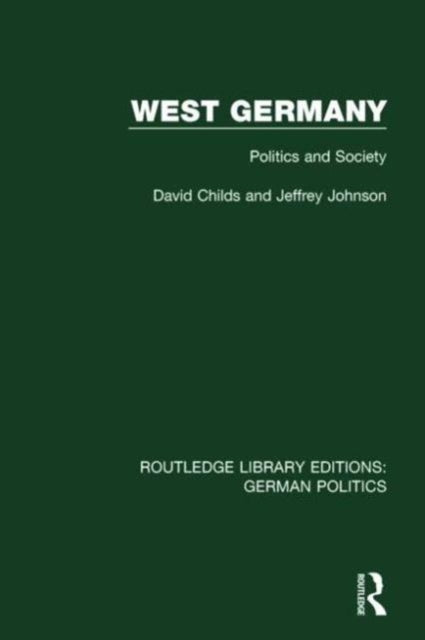 Book cover of: West Germany (RLE: German Politics). By: David Childs