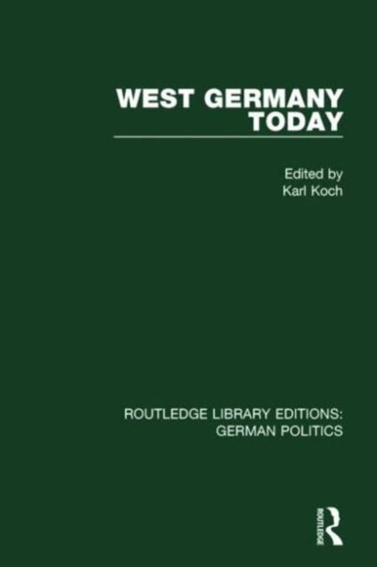 Book cover of: West Germany Today (RLE: German Politics). By: Karl Koch