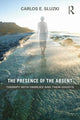 Book cover of: Presence of the Absent. By: Carlos E. Sluzki
