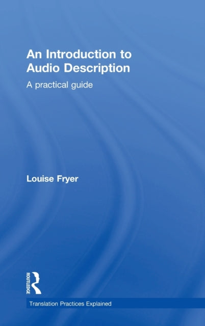 Book cover of: Introduction to Audio Description. By: Louise Fryer