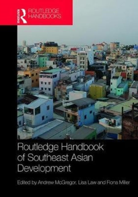 Book cover of: Routledge Handbook of Southeast Asian Development. By: Andrew McGregor