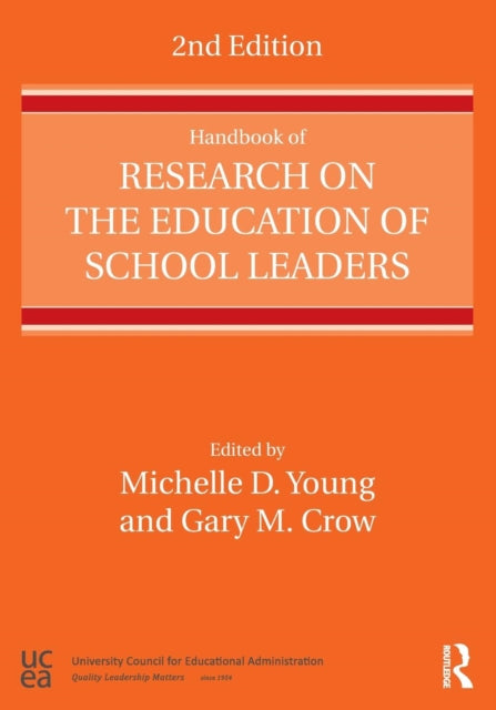 Handbook of Research on the Education of School Leaders