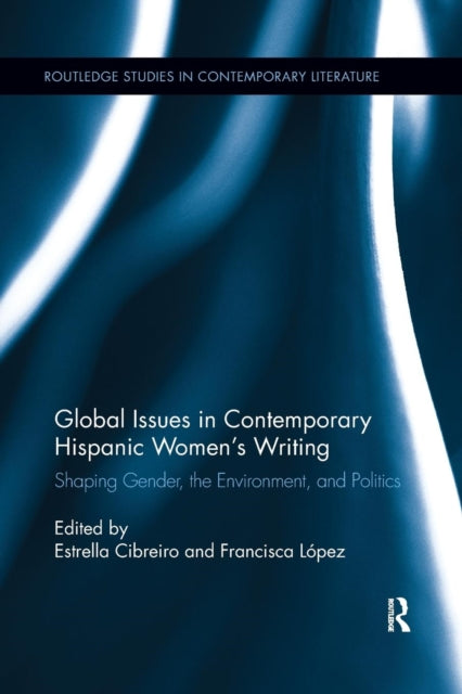 Book cover of: Global Issues in Contemporary Hispanic Women's Writing
