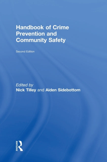 Handbook of Crime Prevention and Community Safety