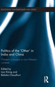 Book cover of: Politics of the 'Other' in India and China. By: Lion Koenig