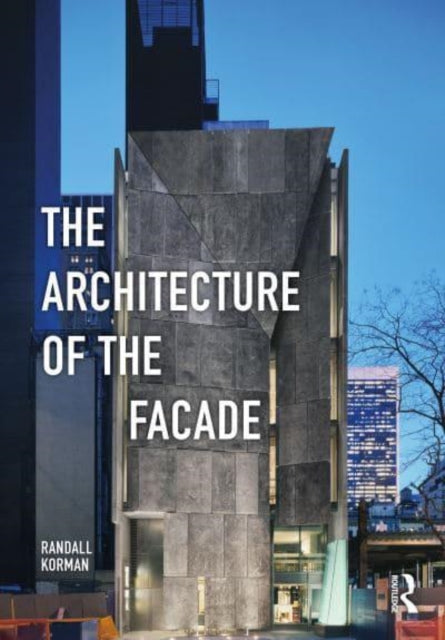 Book cover of: Architecture of the Facade. By: Randall Korman