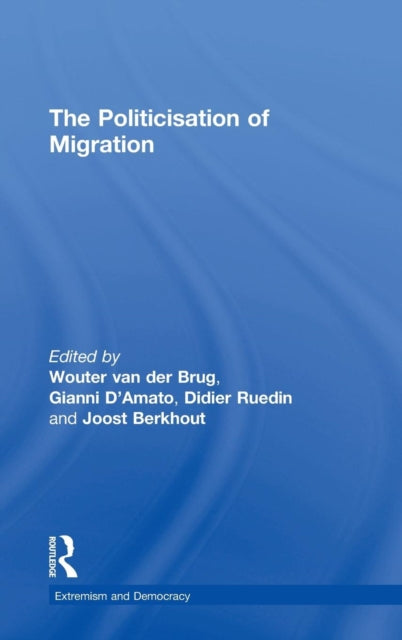 Book cover of: Politicisation of Migration