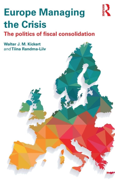 Book cover of: Europe Managing the Crisis. By: Walter Kickert