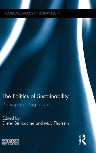 Book cover of: Politics of Sustainability. By: Dieter Birnbacher