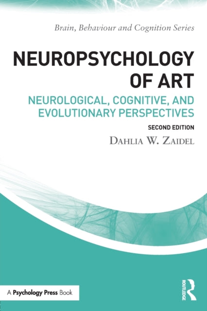Book cover of: Neuropsychology of Art. By: Dahlia W. Zaidel