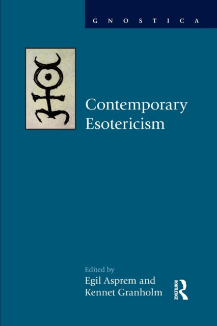 Book cover of: Contemporary Esotericism. By: Egil Asprem