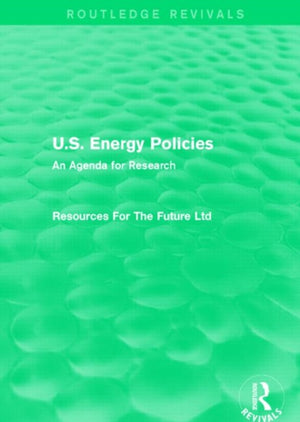 U.S. Energy Policies (Routledge Revivals)