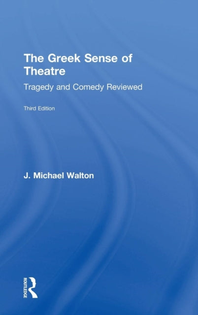 The Greek Sense of Theatre