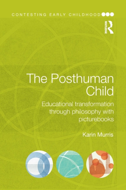 Book cover of: Posthuman Child. By: Karin Murris