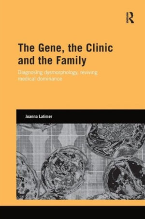 Gene, the Clinic, and the Family