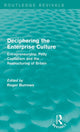 Book cover of: Deciphering the Enterprise Culture (Routledge Revivals). By: Roger Burrows