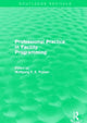 Book cover of: Professional Practice in Facility Programming (Routledge Revivals). By: Wolfgang F. E. Preiser