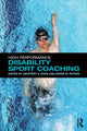 Book cover of: High Performance Disability Sport Coaching. By: Geoffery Z. Kohe