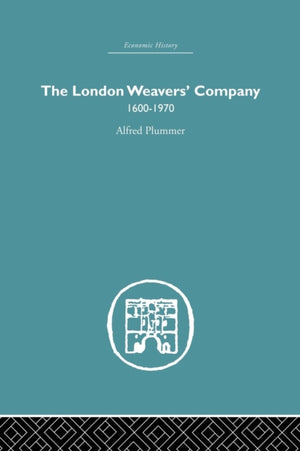 London Weaver's Company 1600 - 1970