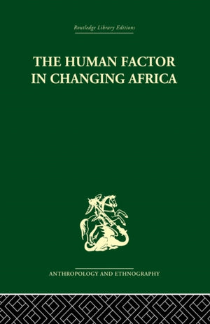 The Human Factor in Changing Africa