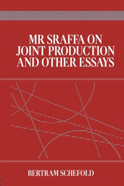 Book cover of: Mr Sraffa on Joint Production and Other Essays. By: Bertram Schefold