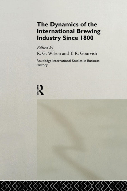 Book cover of: Dynamics of the Modern Brewing Industry