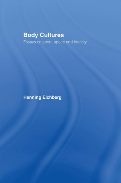 Book cover of: Body Cultures. By: John Bale